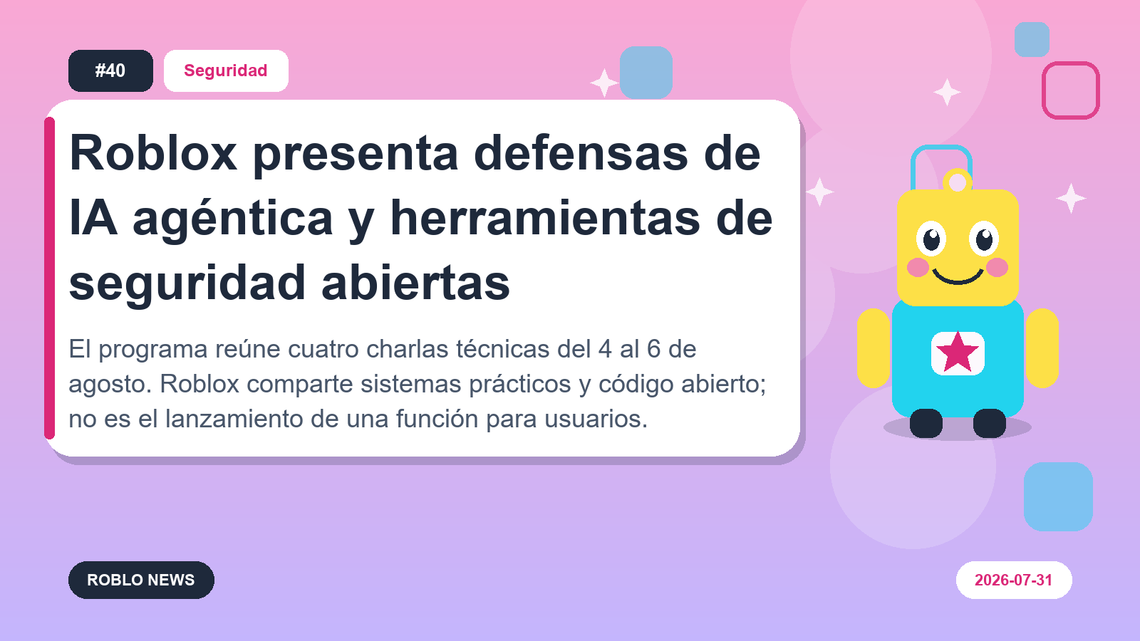 Roblox presenta defensas de IA agéntica y herramientas de seguridad abiertas